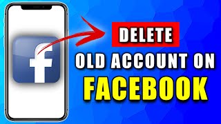 How To Delete Old Facebook Account Without Any Login Details (2024)