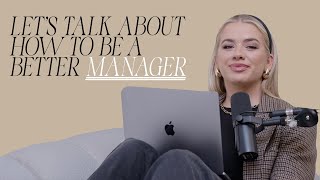 Let's Talk About How To Be A Better Manager