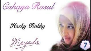 Lirik : Hasby Robby (Mayada) Cahaya Rasul 7