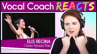 Vocal Coach discovers Elis Regina - Como Nossos Pais (Live)