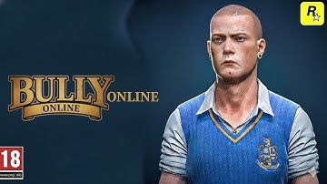 BULLY ONLINE IS HERE 2025 | Trailer | Gameplay