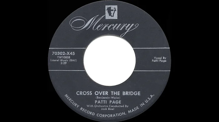 1954 HITS ARCHIVE: Cross Over The Bridge - Patti P...
