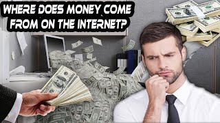 Where does money come from online? Who will pay you. Money without skills