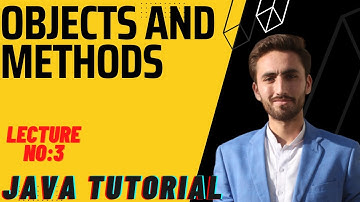 Methods and Objects| LECTURE NO 3 | (Urdu / Hindi) | What is method? | what is object | JAVA | OOP.