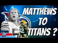 Is Clay Matthews Coming to the Tennessee Titans? | Former Packer Hopes So