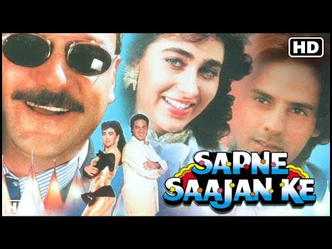 Sapne Sajan Ke - सपने साजन के - Full Movie - Rahul Roy, Karishma Kapoor, Jackie Shroff - HD