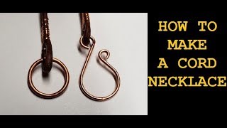 How to Make a Leather Cord Necklace &amp; Clasp