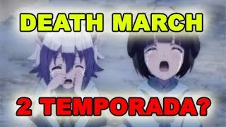 Death March 2 Temporada Vai Ter? Anime ISEKAI Death March kara Hajimaru  Isekai Kyousoukyoku 