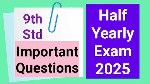 9th Std - Social | Half Yearly Exam - Important Questions