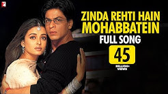 Zinda Rehti Hain Mohabbatein - Full Song | Mohabbatein | Shah Rukh Khan | Aishwarya Rai | Lata  - Durasi: 2:30. 