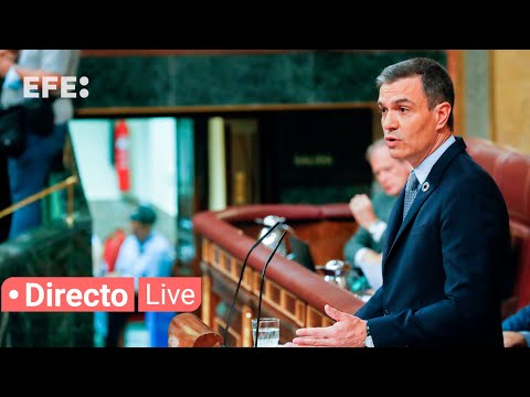 🔴📡 Comparecencia de Pedro Sánchez en el Congreso de los Diputados