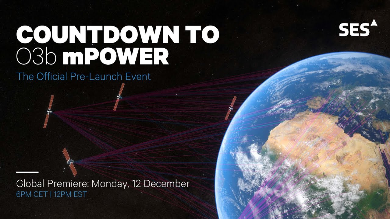 Countdown to O3b mPOWER: The Official Pre-Launch Event YouTube