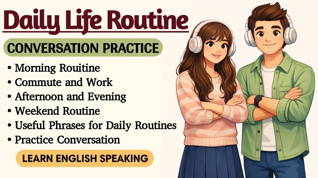 Daily Routine Talk Talk about Daily Routine in English | Real Life Conversation Practice ...