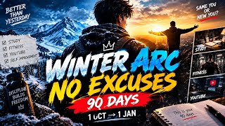 WINTER ARC 90 DAYS 🔥No Excuses | Change Your Life Before 1 January