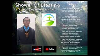 There Shall be Showers Of Blessing Singer : Samananda Maibam