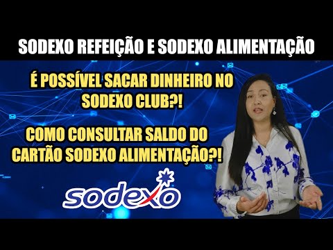 SODEXO ALIMENTAÇÃO E SODEXO REFEIÇÃO: veja como CONSULTAR SALDO e se é possível sacar dinheiro!