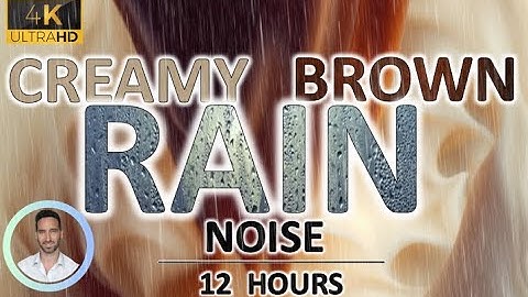 Creamy Brown Rain Noise | 12 Hours BLACK SCREEN | Study, Sleep, Tinnitus Relief & Focus