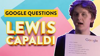 Lewis Capaldi - Google Questions (interview)