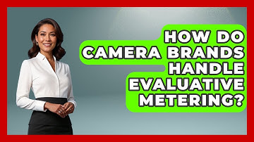 How Do Camera Brands Handle Evaluative Metering? - Image Review Studio