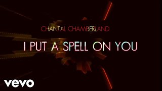 Miniatura de vídeo de "Chantal Chamberland - I Put A Spell On You (audio)"