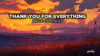 Download Lagu Diego Gonzalez - Thank You For Everything ( Lyrics ) MP3