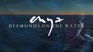 Enya Diamonds on the Water Lyrics