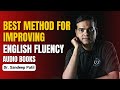 How to listen an audiobook? Best method for improving English fluency. | by Dr. Sandeep Patil.