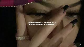 kendrick lamar - swimming pools [sped up]