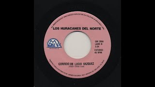 Watch Los Huracanes Del Norte Corrido De Lucio Vazquez video