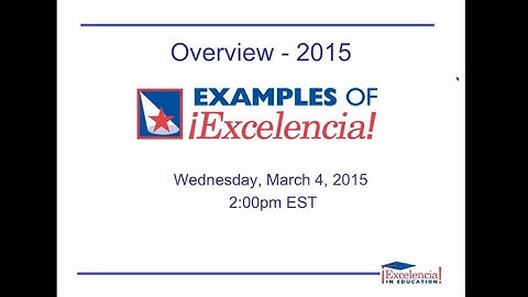 Overview of Examples of Excelencia 2015