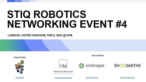 Feb 8th, 2023 STIQ Robotics Networking Event: Presentations