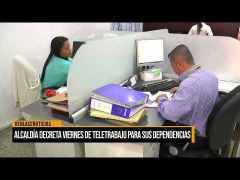 Alcaldía decreta viernes de teletrabajo para sus dependencias