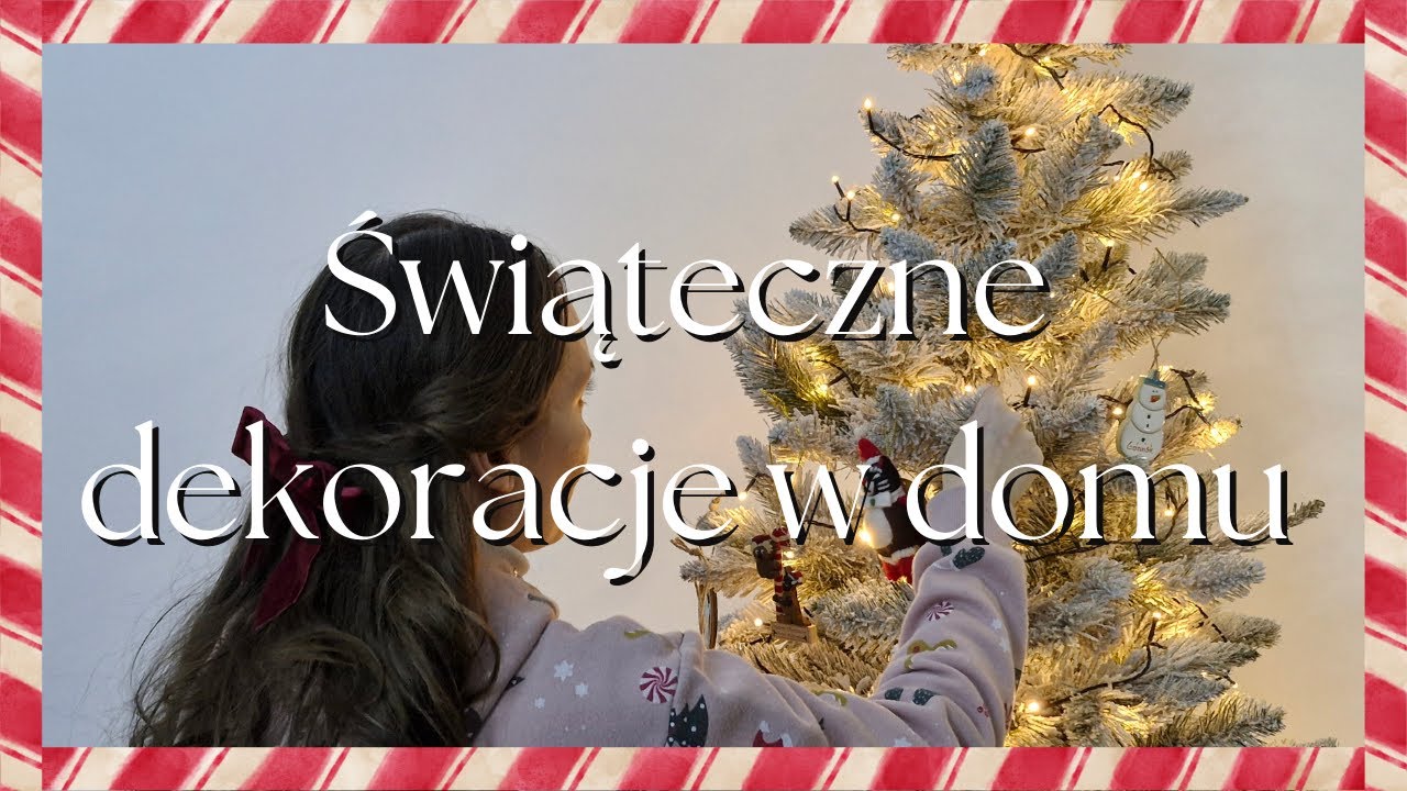 Vlogmas 1:  Świąteczne dekorowanie domu