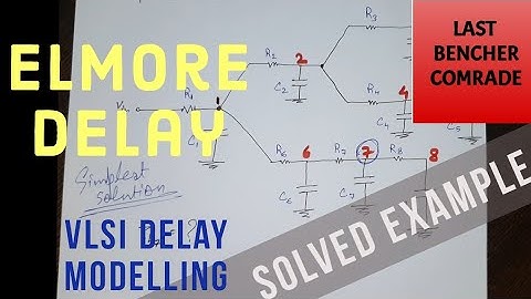 Elmore delay | Solved example | Elmore shortcut | VLSI Delay modelling | VLSI Delay models