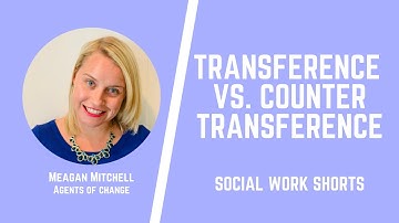 Transference vs. Countertransference - Social Work Shorts - ASWB Study Prep (LMSW, LSW, LCSW Exams)