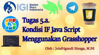 Tugas  5 a  Kondisi IF Java Script Menggunakan Grasshopper