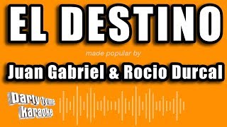 Juan Gabriel & Rocio Durcal - El Destino (Versión Karaoke)