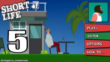 Short Life Gameplay Walkthrough Part 5 (Android, iOS)