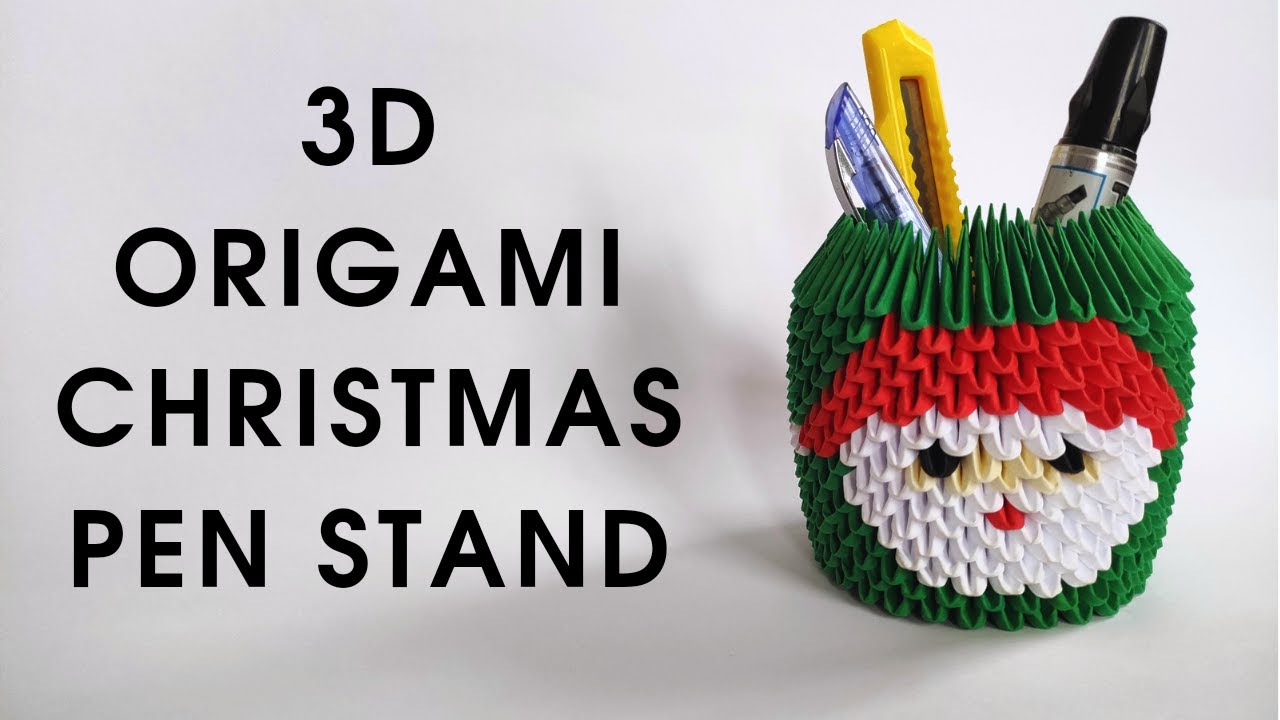 3D Origami CHRISTMAS PEN STAND | How to make a modular origami pen stand