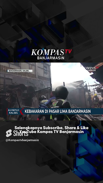 Kebakaran di Pasar Lima Banjarmasin