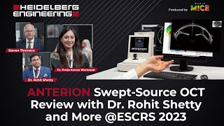 ANTERION Swept-Source OCT Review with Dr. Rohit Shetty and More @ESCRS 2023