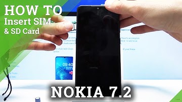 How o Insert SIM & SD Card in NOKIA 7.2 – Find Nano SIM & Micro SD Slot