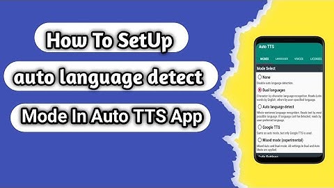 How to Setup Auto language detect mode (in Auto TTS How to Setup Auto language detect (All Settings