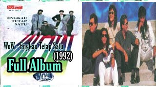 WoW - Engkau Tetap Satu (1992) Full Album