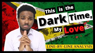Analysis of THIS IS THE DARK TIME, MY LOVE by Martin Carter