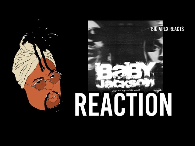 Big Apex Reacts to Reece u0026 Blxckie's Baby Jackson Song! class=