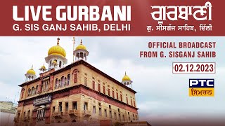 Gurdwara Sis Ganj Sahib LIVE Gurbani Katha Kirtan Delhi, 02.12.2023