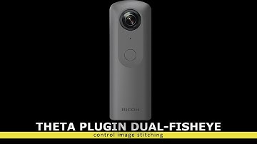 RICOH THETA Dev: Control Image Stitching With Plug-ins