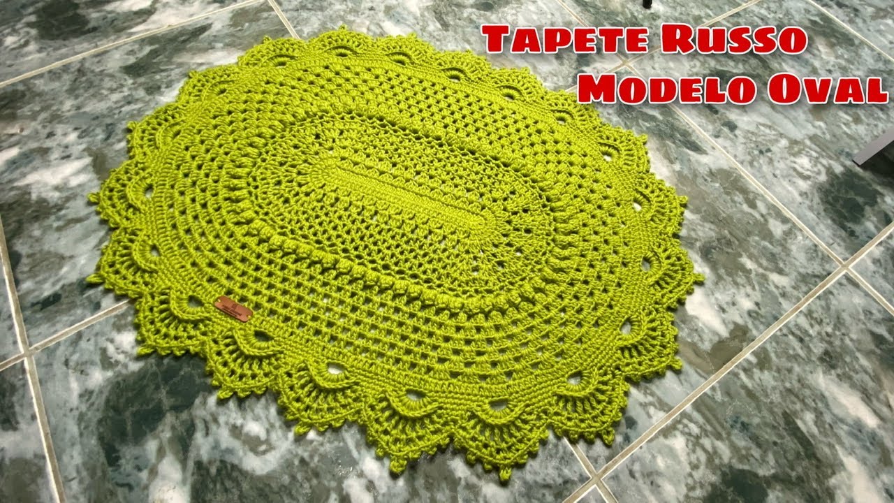 Tapete Russo Modelo Oval 💚/ Parte 1/ #PassoAPasso