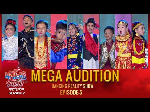 NATIONS GOT TALENT || Season 2 || Mega Audition || Episode 5
